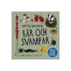 Upptäck Naturen Bär Och Svampar - Pekbok